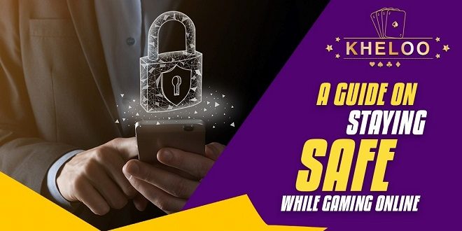 A Guide on Staying Safe While Gaming Online 